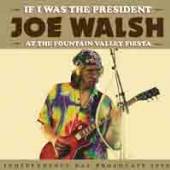 WALSH JOE  - CD IF I WAS THE PRESIDENT