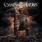 CHAINS OVER RAZORS  - CD CROWN THE VILLAIN