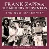 FRANK ZAPPA AND THE MOTHERS OF..  - CD THE NEW MATERNITY