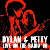 BOB DYLAN & TOM PETTY  - CD LIVE ON THE RADIO '86