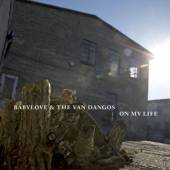 BABYLOVE & THE VAN DANGOS  - VINYL ON MY LIFE [VINYL]