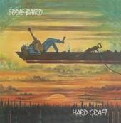 EDDIE BAIRD  - CD HARD GRAFT