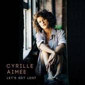 AIMEE CYRILLE  - CD LET'S GET LOST
