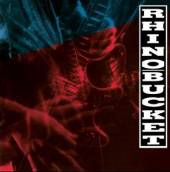 RHINO BUCKET  - CD RHINO BUCKET -REISSUE-