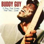GUY BUDDY  - CD I'LL PLAY THE BLUES FOR..