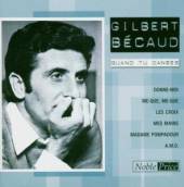 BECAUD GILBERT  - CD QUAND TU DANSES