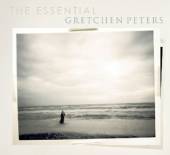  ESSENTIAL GRETCHEN PETERS / CAREER-DEFINING TRACKS WITH RARE OUTTAKES, DEMOS, - supershop.sk