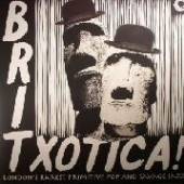 BRITXOTICA LONDON'S RAREST PRI..  - VINYL BRITXOTICA LON..