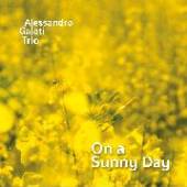 GALATI ALESSANDRO -TRIO-  - CD ON A SUNNY DAY