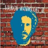 WAINWRIGHT LOUDON -III-  - CD MY FATHER'S PLACE, NEW YORK 1978
