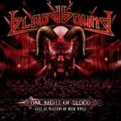 BLOODBOUND  - 2xCD+DVD ONE NIGHT OF.. -DVD+CD-