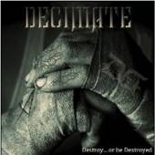 DECIMATE  - CD DESTROY… OR BE DESTROYED