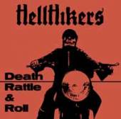 HELLHIKERS  - VINYL DEATH RATTLE & ROLL [VINYL]