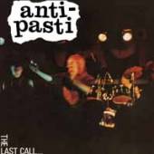 ANTI PASTI  - CD LAST CALL
