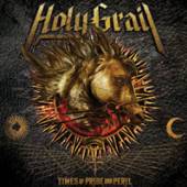 HOLY GRAIL  - CD TIMES OF PRIDE & PERIL