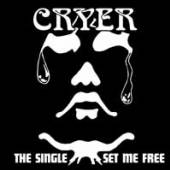 CRYER  - CD THE SINGLE / SET ME FREE