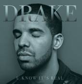 DRAKE  - CD U KNOW IT'S REAL