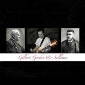 GORDON MARTIN  - CD GILBERT GORDON & SULLIVAN