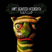 SOFT HEARTED SCIENTISTS  - 2xCD UNCANNY TALES FROM THE..