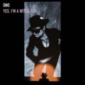 YOKO ONO  - CD YES, I'M A WITCH TOO