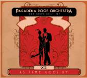 PASADENA ROOF ORCHESTRA  - 2xCD VERY BEST OF: AS TIME GOES BY