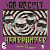 GO GO CULT  - VINYL HEAD HUNTER (P..