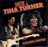 TURNER IKE & TINA  - 2xVINYL GOLDEN EMPIRE [VINYL]