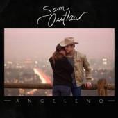 OUTLAW SAM  - CD ANGELENO