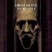 KA-SPEL EDWARD  - CD SPECTRESCAPES 2