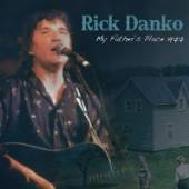 RICK DANKO  - CD MY FATHERS PLACE