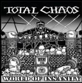 TOTAL CHAOS  - CD WORLD OF INSANITY