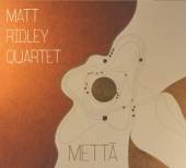 RIDLEY MATT  - CD METTA