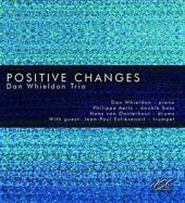 WHIELDON DAN -TRIO-  - CD POSITIVE CHANGES