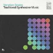 VENETIAN SNARES  - CD TRADITIONAL SYNTHESIZER..
