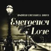 DAVIS ANDREW CRESSWELL  - CD EMERGENCY LOVE