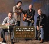 BRACE ERIC & PETER COOPE  - CD MASTER SESSIONS