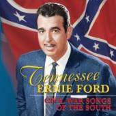 FORD ERNIE -TENNESSEE-  - CD CIVIL WAR SONGS OF THE SOUTH