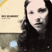 DELMHORST KRIS  - CD SHOTGUN SINGER