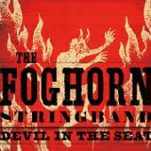 FOGHORN STRINGBAND  - VINYL DEVIL IN THE SEAT [VINYL]