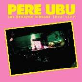 PERE UBU  - CD HEARPEN SINGLES 1975-1977