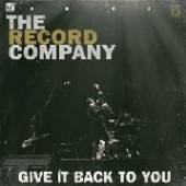 RECORD COMPANY  - VINYL GIVE IT BACK TO YOU [VINYL]