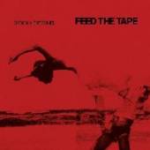  FEED THE TAPE [VINYL] - suprshop.cz