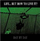 LIFE BUT HOW TO LIVE IT  - 2xVINYL DAY BY DAY [VINYL]