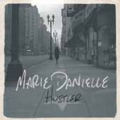 DANIELLE MARIE  - CD HUSTLER