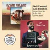 WELL PLEASED AND SATISFIED  - CD GIVE THANKS & PRAISE/LOVE TRAIN