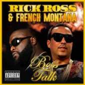 RICK ROSS & FRENCH MONTANA  - CD BOSS TALK