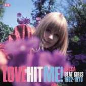  LOVE HIT ME! DECCA BEAT GIRLS 1962-1970 - supershop.sk