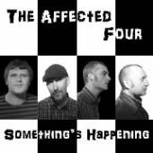 AFFECTED FOUR  - CD SOMETHING'S HAPPENING
