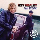 HEALEY JEFF  - 2xVINYL HEAL MY SOUL [VINYL]