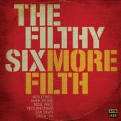 FILTHY SIX  - CD MORE FILTH